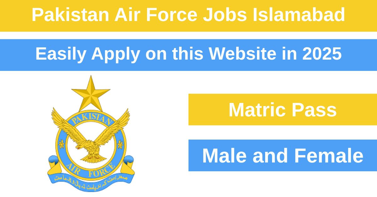 The Pakistan Air Force (PAF) is currently recruiting skilled people for various positions in Islamabad.